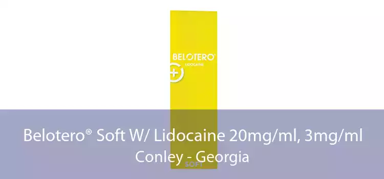 Belotero® Soft W/ Lidocaine 20mg/ml, 3mg/ml Conley - Georgia