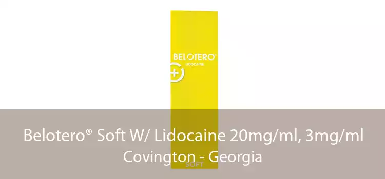 Belotero® Soft W/ Lidocaine 20mg/ml, 3mg/ml Covington - Georgia