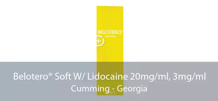 Belotero® Soft W/ Lidocaine 20mg/ml, 3mg/ml Cumming - Georgia