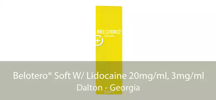 Belotero® Soft W/ Lidocaine 20mg/ml, 3mg/ml Dalton - Georgia