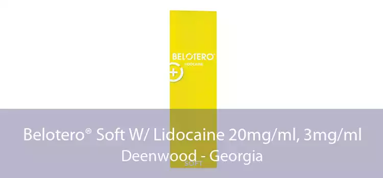 Belotero® Soft W/ Lidocaine 20mg/ml, 3mg/ml Deenwood - Georgia