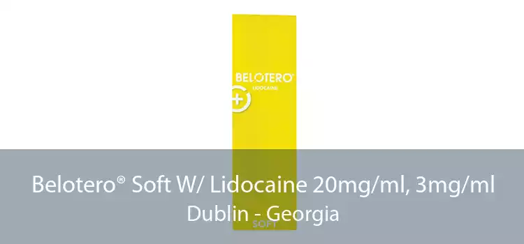 Belotero® Soft W/ Lidocaine 20mg/ml, 3mg/ml Dublin - Georgia
