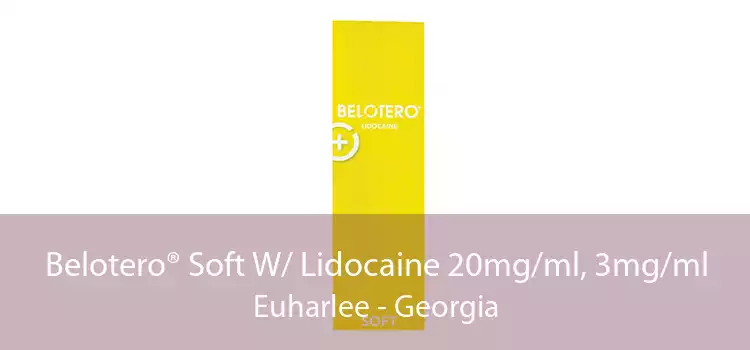 Belotero® Soft W/ Lidocaine 20mg/ml, 3mg/ml Euharlee - Georgia