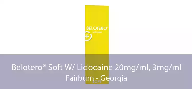 Belotero® Soft W/ Lidocaine 20mg/ml, 3mg/ml Fairburn - Georgia