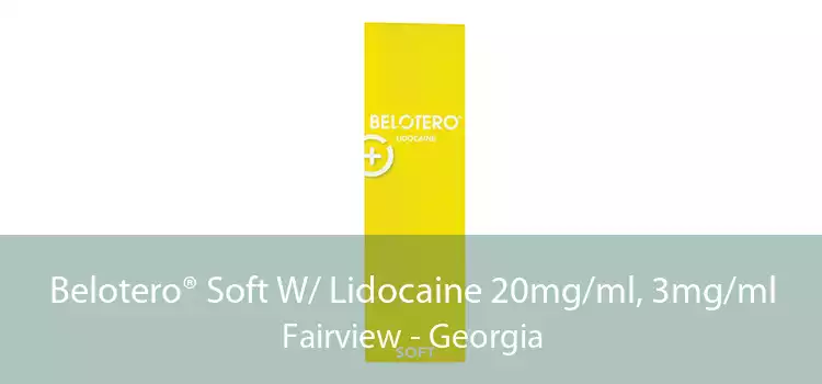 Belotero® Soft W/ Lidocaine 20mg/ml, 3mg/ml Fairview - Georgia
