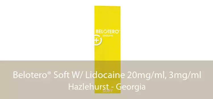 Belotero® Soft W/ Lidocaine 20mg/ml, 3mg/ml Hazlehurst - Georgia