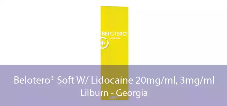Belotero® Soft W/ Lidocaine 20mg/ml, 3mg/ml Lilburn - Georgia