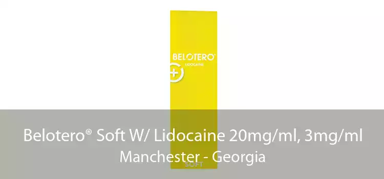 Belotero® Soft W/ Lidocaine 20mg/ml, 3mg/ml Manchester - Georgia