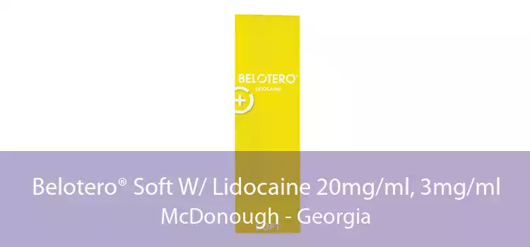 Belotero® Soft W/ Lidocaine 20mg/ml, 3mg/ml McDonough - Georgia