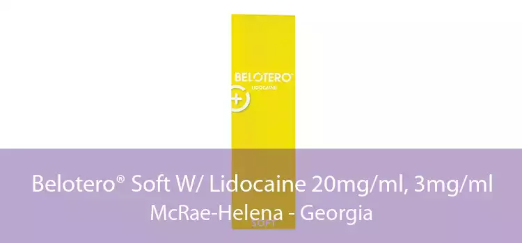 Belotero® Soft W/ Lidocaine 20mg/ml, 3mg/ml McRae-Helena - Georgia