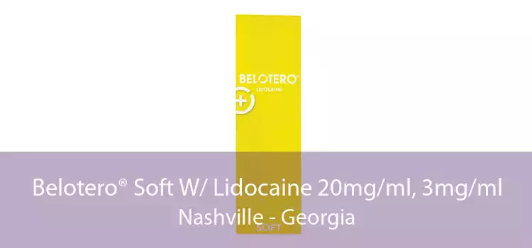 Belotero® Soft W/ Lidocaine 20mg/ml, 3mg/ml Nashville - Georgia