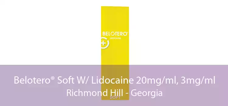 Belotero® Soft W/ Lidocaine 20mg/ml, 3mg/ml Richmond Hill - Georgia