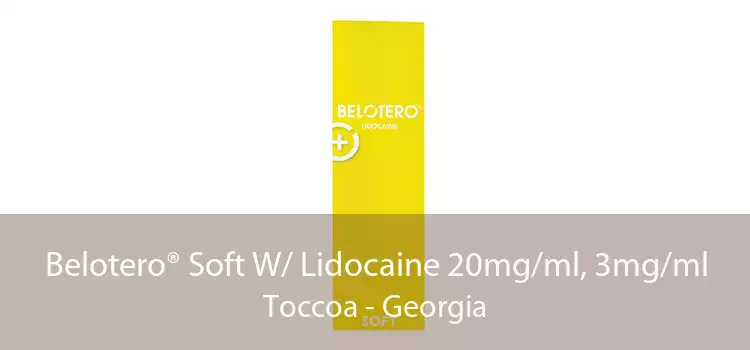 Belotero® Soft W/ Lidocaine 20mg/ml, 3mg/ml Toccoa - Georgia