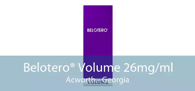 Belotero® Volume 26mg/ml Acworth - Georgia