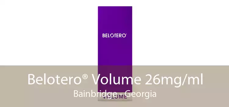 Belotero® Volume 26mg/ml Bainbridge - Georgia