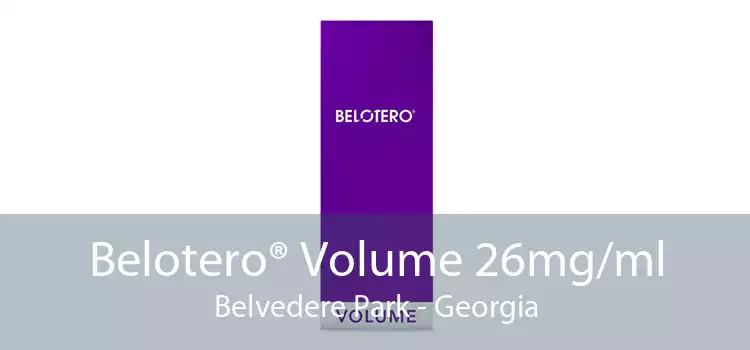 Belotero® Volume 26mg/ml Belvedere Park - Georgia