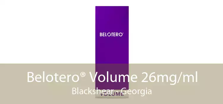 Belotero® Volume 26mg/ml Blackshear - Georgia