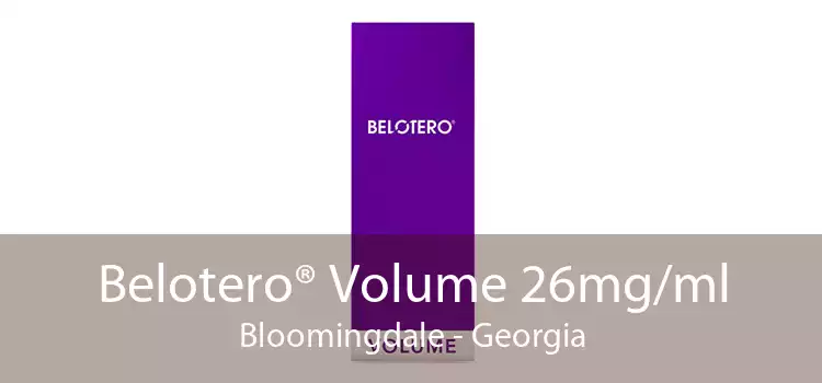 Belotero® Volume 26mg/ml Bloomingdale - Georgia