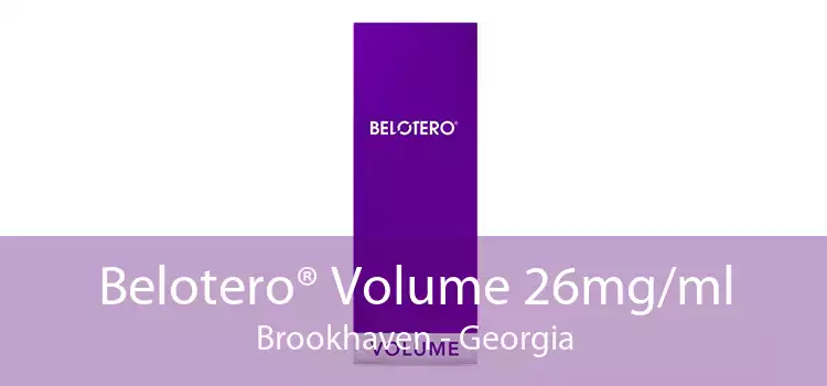 Belotero® Volume 26mg/ml Brookhaven - Georgia