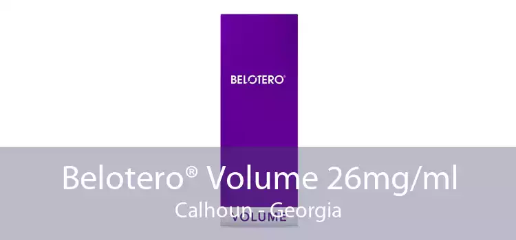 Belotero® Volume 26mg/ml Calhoun - Georgia