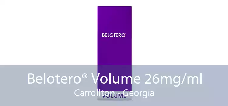 Belotero® Volume 26mg/ml Carrollton - Georgia