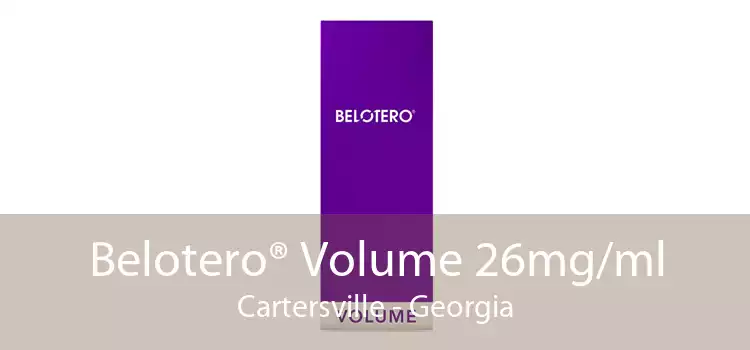 Belotero® Volume 26mg/ml Cartersville - Georgia