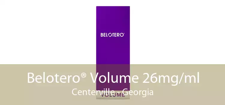 Belotero® Volume 26mg/ml Centerville - Georgia