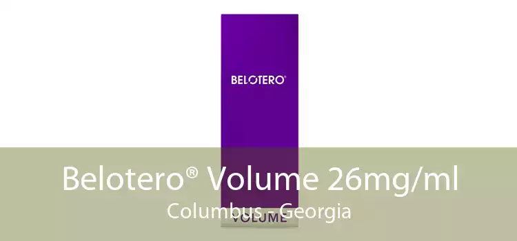 Belotero® Volume 26mg/ml Columbus - Georgia