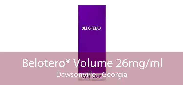 Belotero® Volume 26mg/ml Dawsonville - Georgia