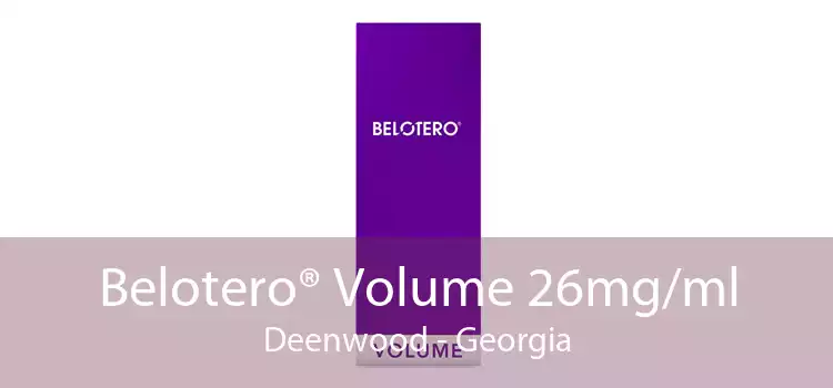 Belotero® Volume 26mg/ml Deenwood - Georgia