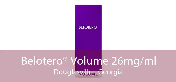 Belotero® Volume 26mg/ml Douglasville - Georgia