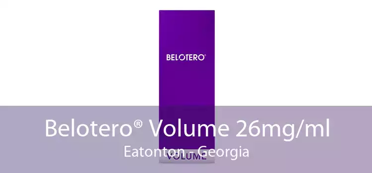 Belotero® Volume 26mg/ml Eatonton - Georgia