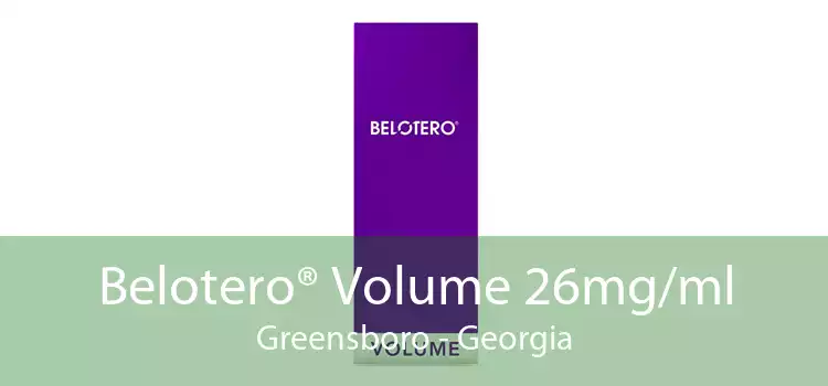 Belotero® Volume 26mg/ml Greensboro - Georgia