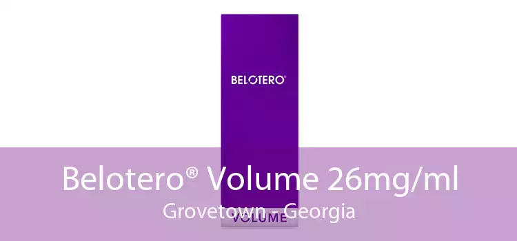 Belotero® Volume 26mg/ml Grovetown - Georgia