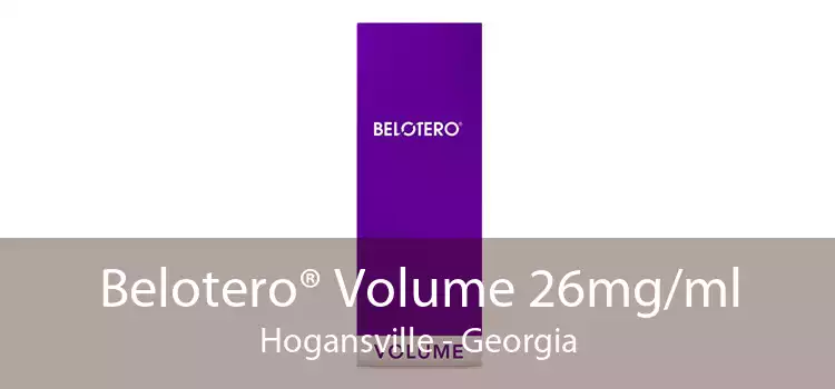 Belotero® Volume 26mg/ml Hogansville - Georgia