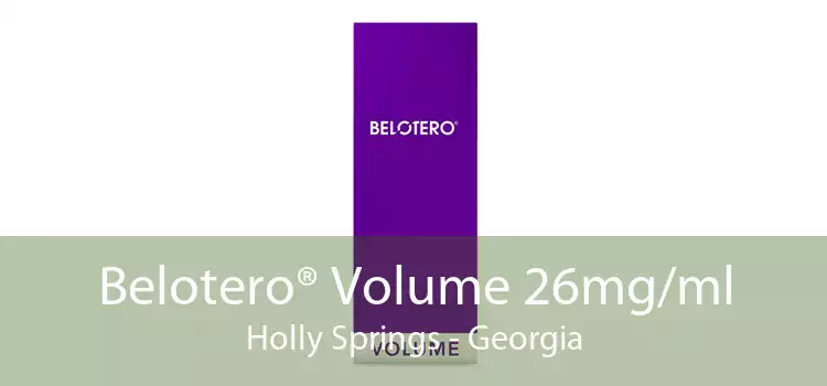 Belotero® Volume 26mg/ml Holly Springs - Georgia