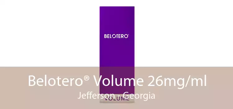 Belotero® Volume 26mg/ml Jefferson - Georgia