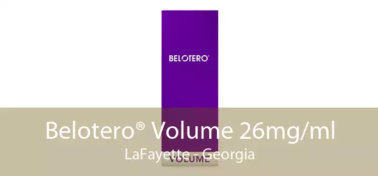 Belotero® Volume 26mg/ml LaFayette - Georgia