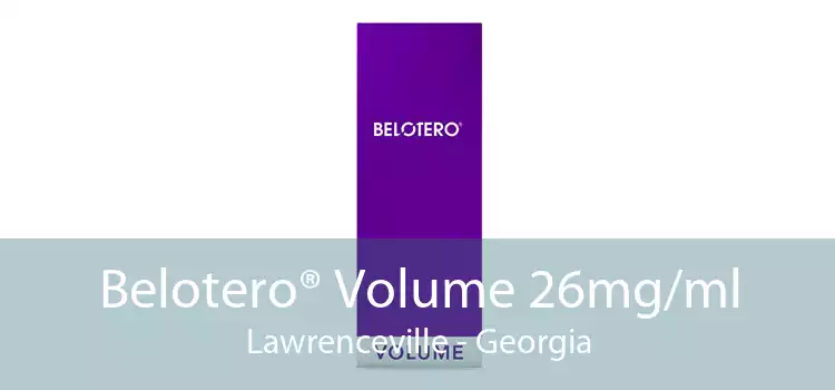 Belotero® Volume 26mg/ml Lawrenceville - Georgia