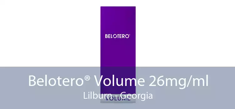 Belotero® Volume 26mg/ml Lilburn - Georgia