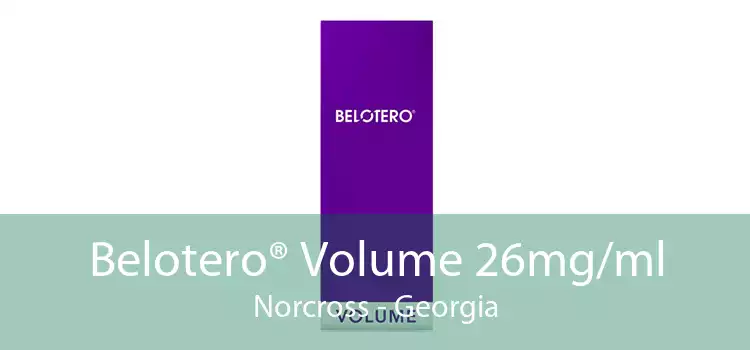 Belotero® Volume 26mg/ml Norcross - Georgia