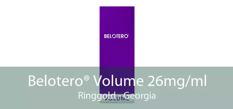 Belotero® Volume 26mg/ml Ringgold - Georgia