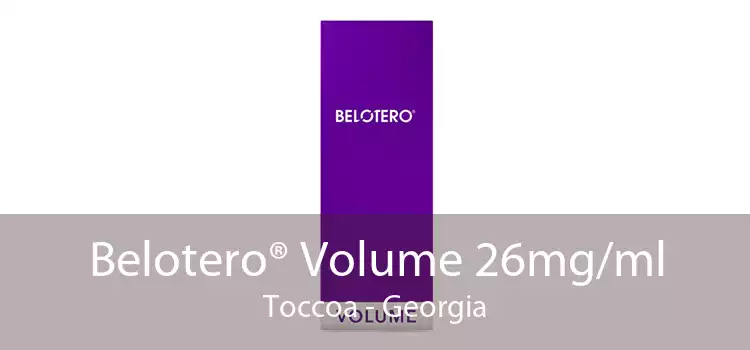 Belotero® Volume 26mg/ml Toccoa - Georgia