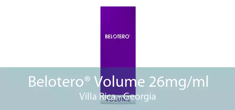 Belotero® Volume 26mg/ml Villa Rica - Georgia