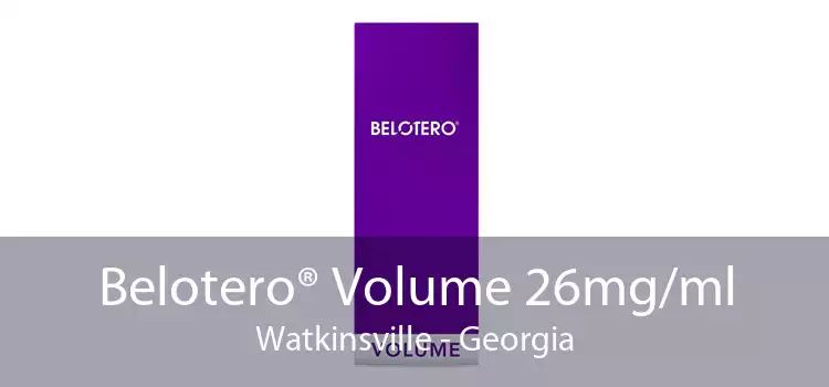 Belotero® Volume 26mg/ml Watkinsville - Georgia