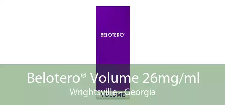 Belotero® Volume 26mg/ml Wrightsville - Georgia