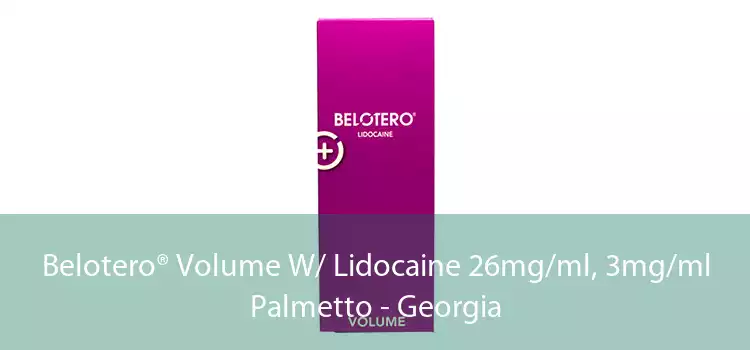 Belotero® Volume W/ Lidocaine 26mg/ml, 3mg/ml Palmetto - Georgia
