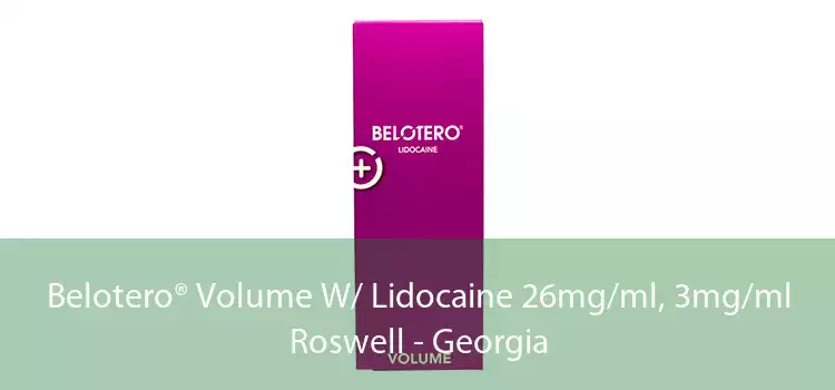 Belotero® Volume W/ Lidocaine 26mg/ml, 3mg/ml Roswell - Georgia