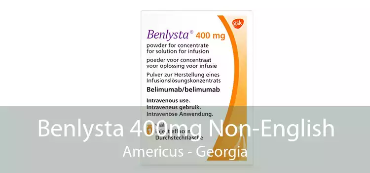 Benlysta 400mg Non-English Americus - Georgia