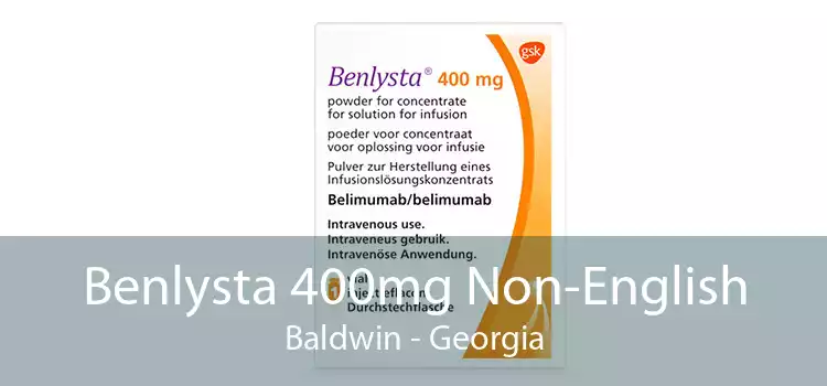 Benlysta 400mg Non-English Baldwin - Georgia